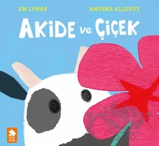 Akide ve Çiçek – Em Lynas – Eksik Parça Yayınları kitap kapağı