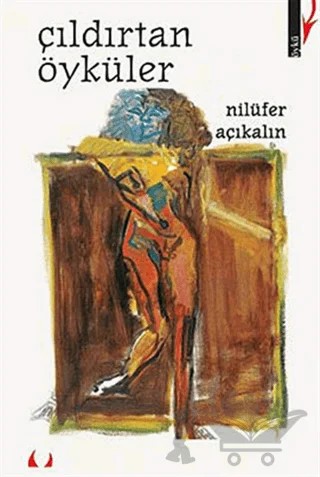 Çıldırtan Öyküler – Nilüfer Açıkalın – Marjinal Kitaplar kitap kapağı