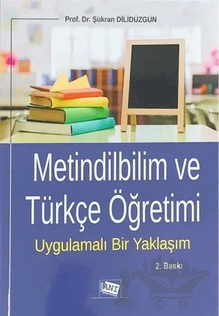 Metindilbilim ve Türkçe Öğretimi – Şükran Dilidüzgün – Anı Yayıncılık kitap kapağı