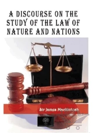 A Discourse on the Study of the Law of Nature and Nations – James Mackintosh – Platanus Publishing kitap kapağı