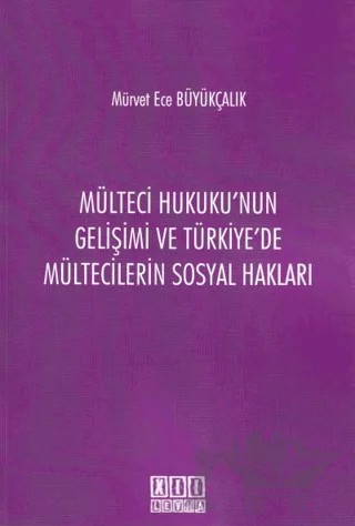 Mülteci Hukuku'nun Gelişimi ve Türkiye'de Mültecilerin Sosyal Hakları – Mürvet Ece Büyükçalık – On İki Levha Yayınları kitap kapağı