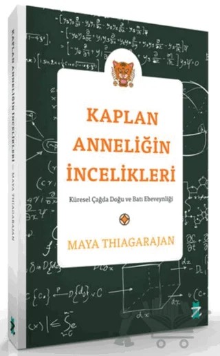 Kaplan Anneliğin İncelikleri – Maya Thiagarajan – Z Kedi Yayıncılık kitap kapağı