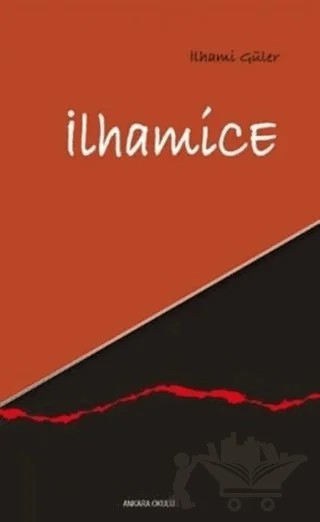 İlhamice – İlhami Güler – Ankara Okulu Yayınları kitap kapağı