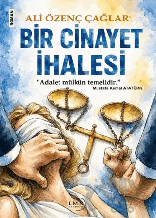 Bir Cinayet İhalesi – Ali Özenç Çağlar – Liman Yayınevi kitap kapağı
