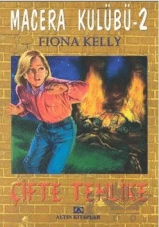 Çifte Tehlike Macera Kulübü 2 – Fiona Kelly – Altın Kitaplar kitap kapağı