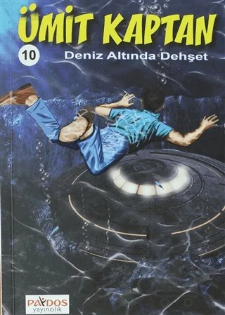Deniz Altında Dehşet - Ümit Kaptan 10 – Kolektif – Paydos Yayıncılık kitap kapağı
