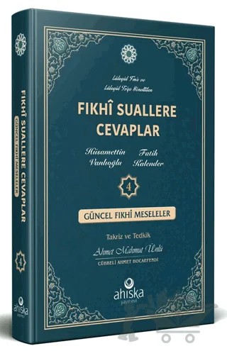 Fıkhi Suallere Cevaplar 4 – Hüsamettin Vanlıoğlu, Fatih Kalender – Ahıska Yayınevi kitap kapağı
