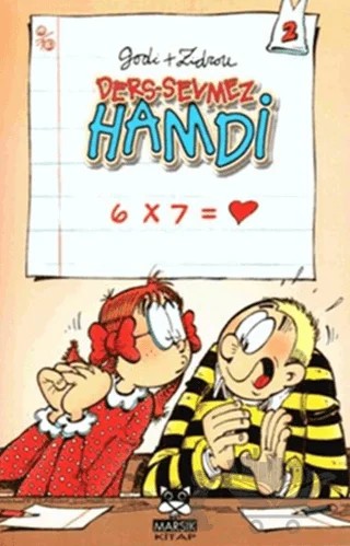 Ders Sevmez Hamdi 2 - Hamdi 6x7= Kalp – Godi - Zidrou – Marsık Kitap kitap kapağı