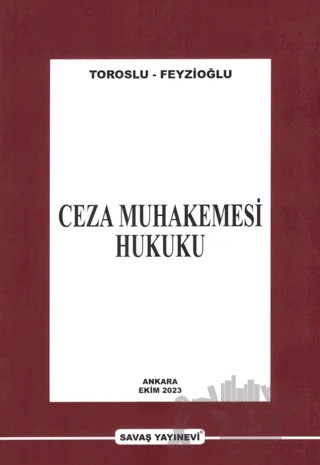 Ceza Muhakemesi Hukuku – Metin Feyzioğlu, Nevzat Toroslu – Savaş Yayınevi kitap kapağı