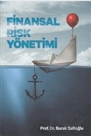 Finansal Risk Yönetimi – Burak Saltoğlu – Yazarın Kendi Yayını - Burak Saltoğlu kitap kapağı
