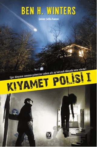 Kıyamet Polisi 1 – Ben H. Winters – Tekin Yayınevi kitap kapağı