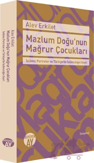 Mazlum Doğu'nun Mağrur Çocukları – Alev Erkilet – Büyüyen Ay Yayınları kitap kapağı