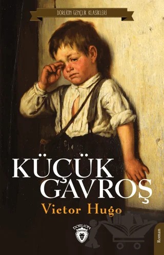 Küçük Gavroş – Victor Hugo – Dorlion Yayınları kitap kapağı