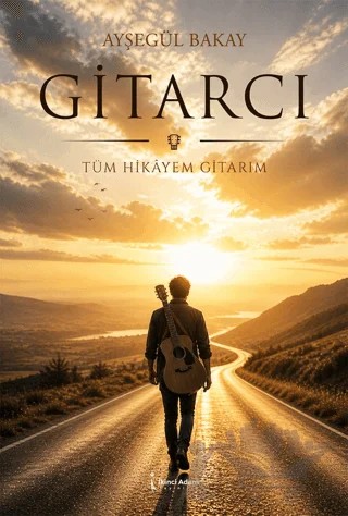 Gitarcı – Ayşegül Bakay – İkinci Adam Yayınları kitap kapağı