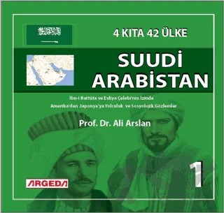 4 Kıta 42 Ülke Suudi Arabistan (1) – Ali Arslan – Argeda kitap kapağı
