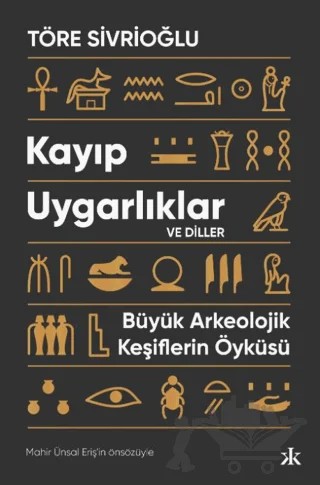 Kayıp Uygarlıklar ve Diller – Töre Sivrioğlu – Kafka Kitap kitap kapağı