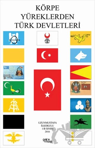 Körpe Yüreklerden Türk Devletleri – Özgür Balpetek – Gece Kitaplığı kitap kapağı