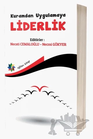Kuramdan Uygulamaya Liderlik – Necati Cemaloğlu, Necmi Gökyer – Eğiten Kitap kitap kapağı