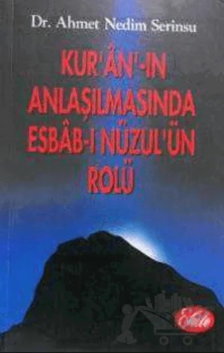 Kur’an’ın Anlaşılmasında Esbab-ı Nüzul’ün Rolü – Ahmet Nedim Serinsu – Şule Yayınları kitap kapağı