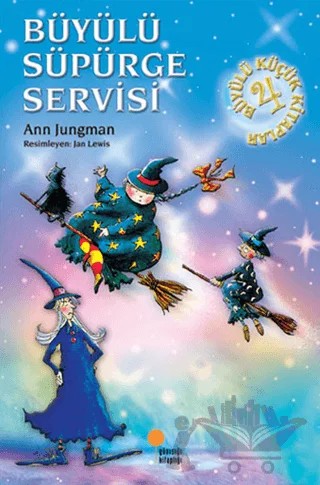 Büyülü Küçük Kitaplar - Büyülü Süpürge Servisi – Ann Jungman – Günışığı Kitaplığı kitap kapağı