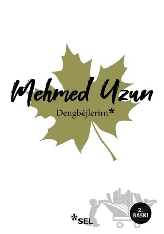 Dengbejlerim – Mehmed Uzun – Sel Yayıncılık kitap kapağı