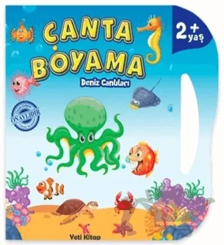 Çanta Boyama : Deniz Canlıları – Feyyaz Ulaş – Yeti Kitap kitap kapağı