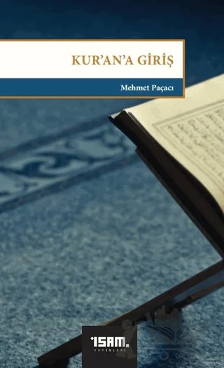 Kur’an’a Giriş – Mehmet Paçacı – İsam Yayınları kitap kapağı