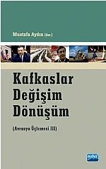 Kafkaslar Değişim Dönüşüm – Mustafa Aydın – Nobel Akademik Yayıncılık kitap kapağı