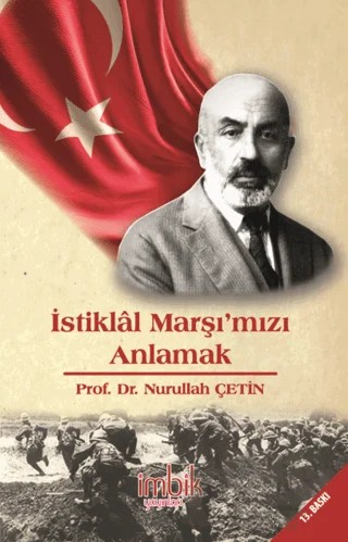 İstiklal Marşı'mızı Anlamak – Nurullah Çetin – İmbik Yayınları kitap kapağı