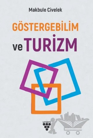 Göstergebilim ve Turizm – Makbule Civelek – Sarmal Kitabevi kitap kapağı