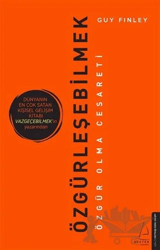Özgürleşebilmek – Guy Finley – Destek Yayınları kitap kapağı
