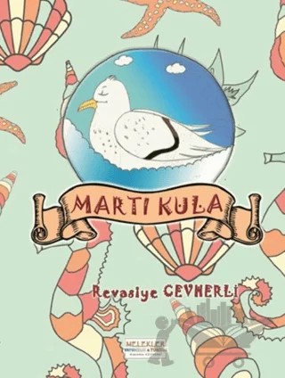 Martı Kula – Revasiye Cevherli – Melekler Yayıncılık kitap kapağı