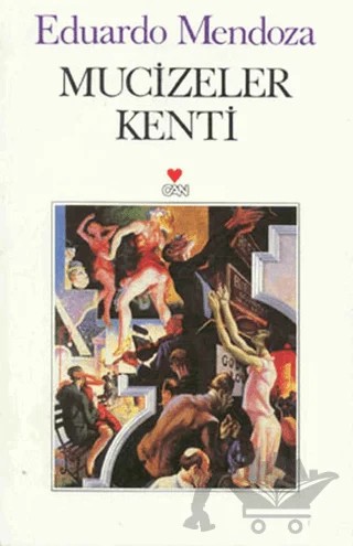 Mucizeler Kenti – Eduardo Mendoza – Can Yayınları kitap kapağı