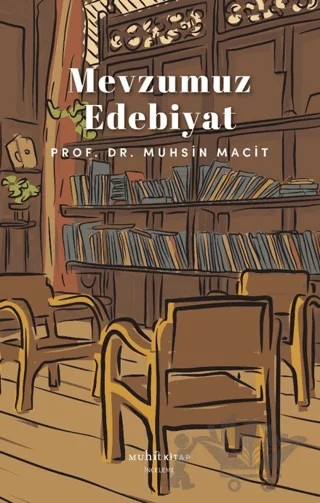 Mevzumuz Edebiyat – Muhsin Macit – Muhit Kitap kitap kapağı