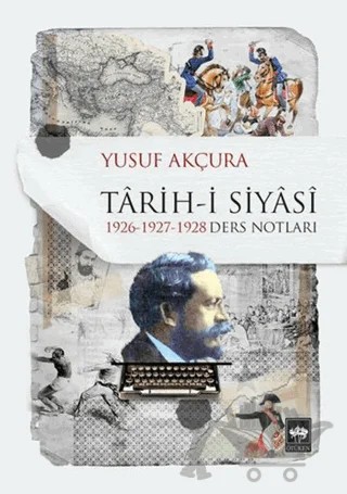 Tarih-i Siyasi – Yusuf Akçura – Ötüken Neşriyat kitap kapağı