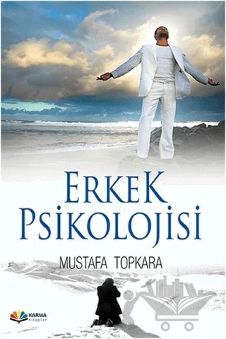 Erkek Psikolojisi – Mustafa Topkara – Karma Kitaplar kitap kapağı