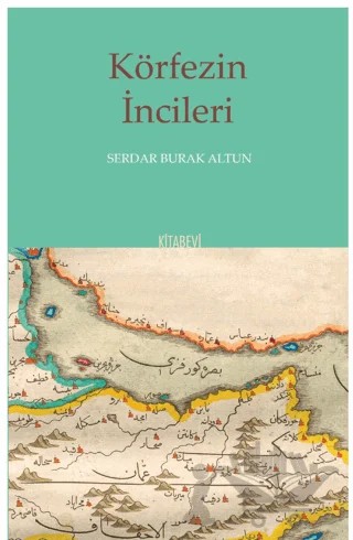 Körfezin İncileri – Serdar Burak Altun – Kitabevi Yayınları kitap kapağı