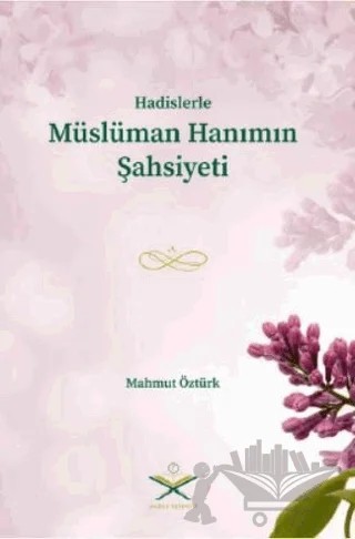 Müslüman Hanımın Şahsiyeti – Mahmut Öztürk – Maruf Yayınevi kitap kapağı