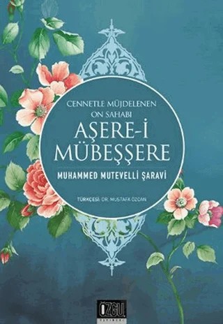 Aşere-i Mübeşşere – Muhammed Mütevelli Şaravi – Özgü Yayıncılık kitap kapağı