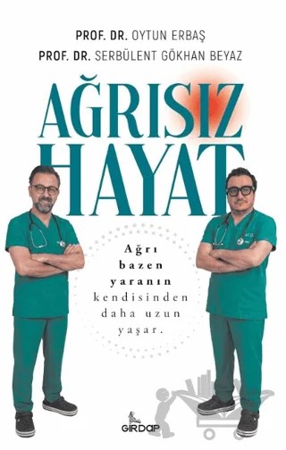 Ağrısız Hayat – Serbülent Gökhan Beyaz, Oytun Erbaş – Girdap Kitap kitap kapağı