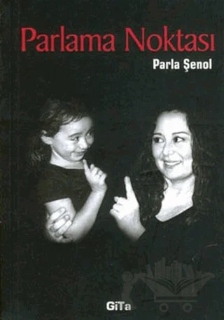 Parlama Noktası – Parla Şenol – Gita Yayınları kitap kapağı