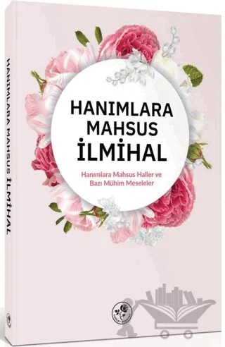 Hanımlara Mahsus İlmihal – Kolektif – Fazilet Neşriyat kitap kapağı