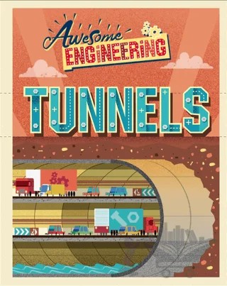 Awesome Engineering: Tunnels – Sally Spray – Hachette Books kitap kapağı