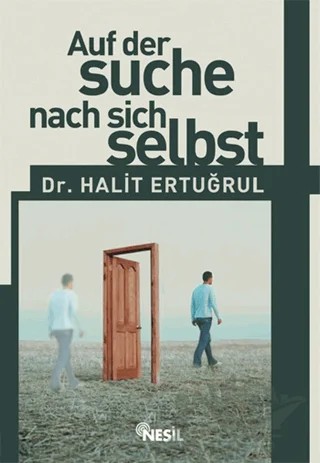 Auf Der Suche Nach Sich Selbst – Halit Ertuğrul – Nesil Yayınları kitap kapağı