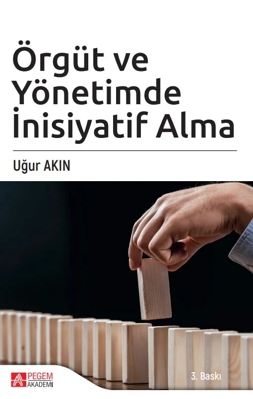 Örgüt ve Yönetimde İnisiyatif Alma – Uğur Akın – Pegem Akademi Yayıncılık kitap kapağı