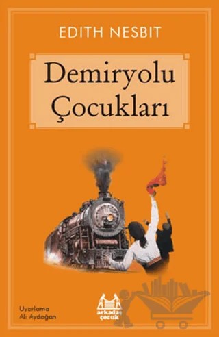 Demiryolu Çocukları – Edith Nesbit – Arkadaş Yayınları kitap kapağı