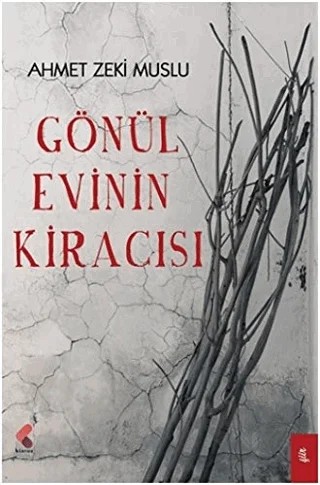 Gönül Evinin Kiracısı – Ahmet Zeki Muslu – Klaros Yayınları kitap kapağı