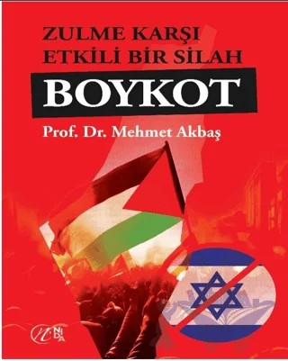Zulme Karşı Etkili Bir Silah Boykot – Mehmet Akbaş – Nida Yayıncılık kitap kapağı