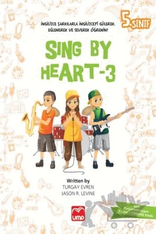 Sing By Heart 3 - 5. Sınıf – Jason R. Levine, Turgay Evren – UMP Yayınları kitap kapağı