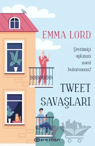 Tweet Savaşları – Emma Lord – Epsilon Yayınevi kitap kapağı